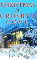 Christmas In Crosby's Cove: (2 Crosby's Cove)