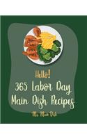 Hello! 365 Labor Day Main Dish Recipes