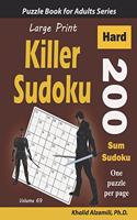 Large Print Killer Sudoku: 200 Hard Sum Sudoku Puzzles