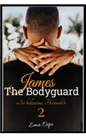 James, The Bodyguard 2