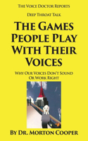 Games People Play With Their Voices