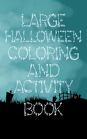 Large Halloween Coloring and Activity Book
