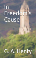 In Freedom's Cause