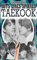 Taekook Dots Lines Spirals Coloring Book: Jungkook & Taehyug Coloring Book - BTS ARMY Relaxation Stress Relief - Kpop Bangtan Boys Coloring Book - For Vkook Lovers - Great Gift Idea - BTS Ta