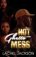 Hot Ghetto Mess Book 1