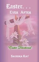 Easter . . . Ever After