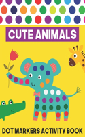 Cute Animals Dot Markers Activity Book
