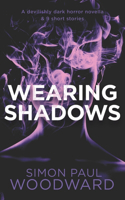 Wearing Shadows