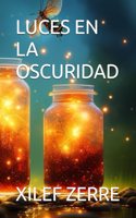 Luces En La Oscuridad: (Cuentos Magicos)