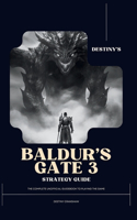 Destiny's Baldur's Gate 3 Strategy Guide