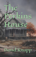 The Perkins House