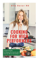 Cooking For High-Performers