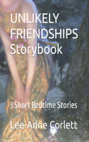 UNLIKELY FRIENDSHIPS Storybook