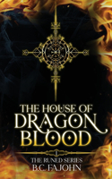 House of the Dragon Blood