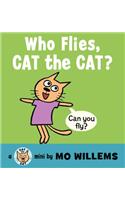 Who Flies, Cat the Cat?