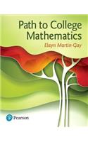Path to College Mathematics Plus Mylab Math with Pearson Etext -- Access Card Package