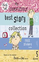 Charlie and Lola: My Completely Best Story Collection: (Charlie and Lola)