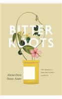 Bitter Roots