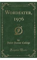 Wordeater, 1976, Vol. 26 (Classic Reprint)