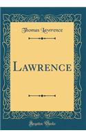 Lawrence (Classic Reprint)