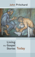 Living the Gospel Stories Today - Reissue