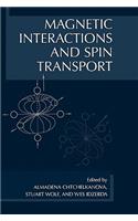 Magnetic Interactions and Spin Transport