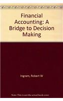 Financial Accounting: A Bridge to Decision Making