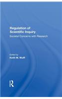 Regulation Of Scientific Inquiry