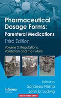 Pharmaceutical Dosage Forms - Parenteral Medications: Volume 3: Regulations, Validation and The Future, 3Rd Edition(Special Indian Edition/ Reprint Year : 2020)
