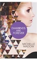 Diamonds Are Forever