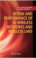 Design and Performance of 3g Wireless Networks and Wireless LANs