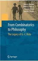 From Combinatorics to Philosophy: The Legacy of G.-C. Rota