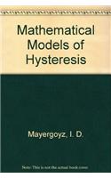 Mathematical Models of Hysteresis