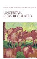 Uncertain Risks Regulated