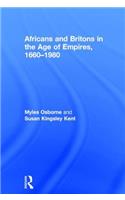 Africans and Britons in the Age of Empires, 1660-1980
