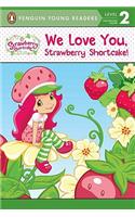 We Love You, Strawberry Shortcake!