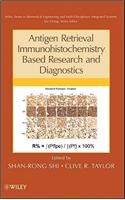 Antigen Retrieval Immunohistochemistry Based Research and Diagnostics