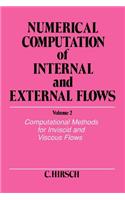 Numerical Computation of Internal and External Flows, Volume 2