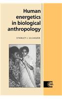 Human Energetics in Biological Anthropology