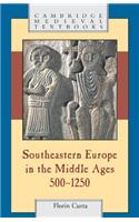 Southeastern Europe in the Middle Ages, 500-1250