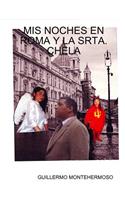 MIS Noches En Roma Y La Srta.Chela