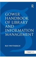 Gower Handbook of Library and Information Management