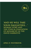 'And He Will Take Your Daughters...'