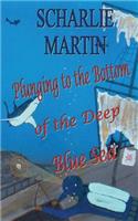 Plunging to the Bottom of the Deep Blue Sea