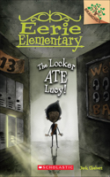 The Locker Ate Lucy!: (02 Eerie Elementary)