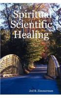 Spiritual Scientific Healing