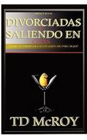 Divorciadas y Saliendo En Citas -Como No Terminar Con Un Limon de Otra Mujer.