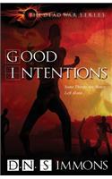 Good Intentions