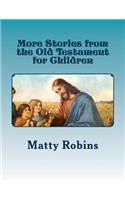More Stories from the Old Testament for Children