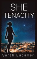 She, Tenacity